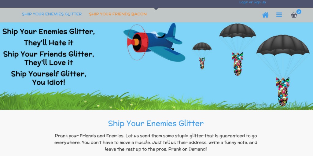 The ship your enemies glitter insane idea became a overnight success.